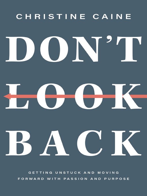 Title details for Don't Look Back by Christine Caine - Available